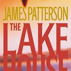 VIEW KINDLE 🎯 The Lake House (When the Wind Blows Book 2) by  James Patterson [EBOOK