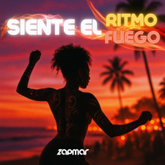 Siente el Ritmo y Fuego