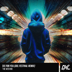 The Weeknd - Die For You (DxL Festival Remix) VOCAL FILTERED