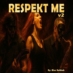Respect Me v2