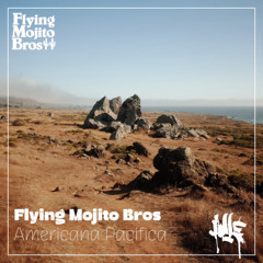 Flying Mojito Bros - Americana Pacifica