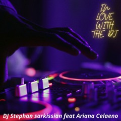 In Love With The Dj feat Ariana Celaeno (original Mix)
