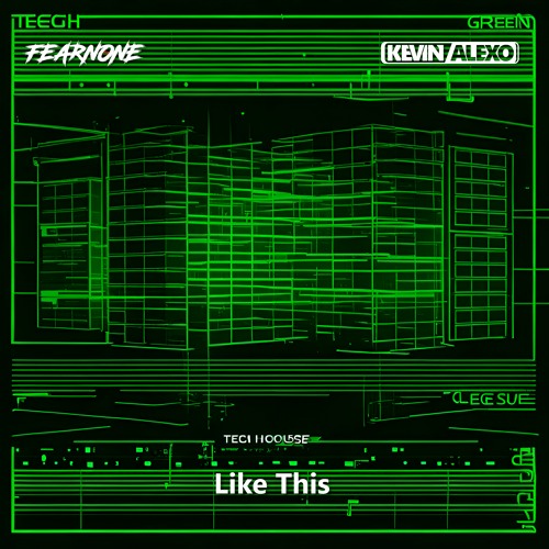 Kevin Alexo & FearNone - Like This (Original Mix)