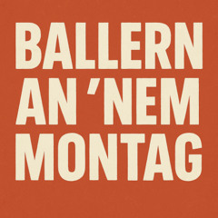 Ballern an ´nem Montag