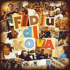 Fidju Di Kova 2 (feat. Bew wew, Dannuz 200n, Kromo Di Guetto, Ricaasszz 200n, Sepa 200n & Vaga 300n)