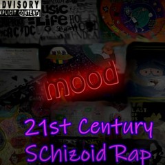 21st Century Schizoid Rap