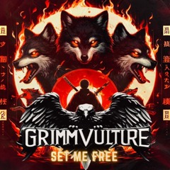 [Preview] Grimmvulture - Set Me Free