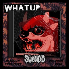 SWANDO - WHAT UP [PATREON OCT 2023]