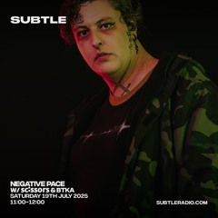 Subtle Radio Episode 10 - sc:ssors and BTKA