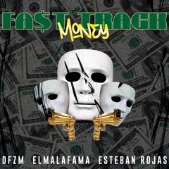 Fast Track | ElMalaFama x DFZM x Esteban Rojas