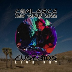 Coalesce New Years - Eusebios Live at Coalesce 2022