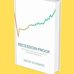 [ACCESS] [PDF EBOOK EPUB KINDLE] RECESSION-PROOF (How to survive and thrive in an eco