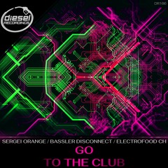DR166 Sergei Orange & Bassler Disconnect - Go (Original Mix)