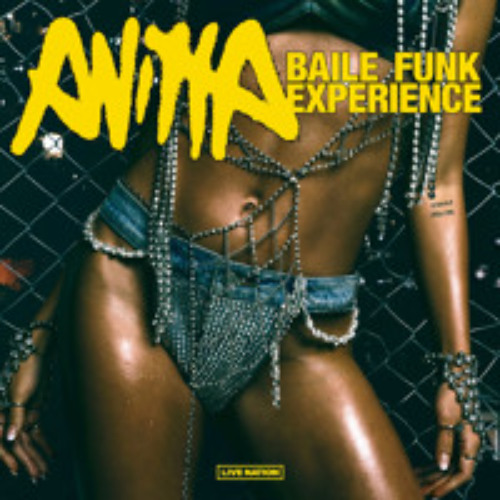 Anitta - Baile Funk Experience Mix 1.0 - Funk Generation