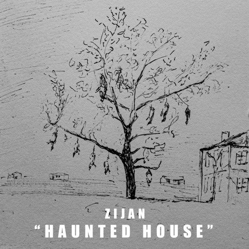 ZIJAN - Haunted House (Original Mix)