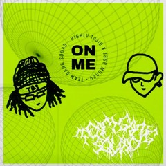 Jase Money ✗ Highly Tyjie - ON ME (Prod by Dalenkwent)