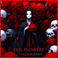 EVIL FLOWERS (Drill)-(Open for collab)