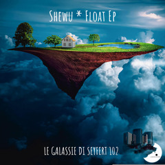 PREMIERE! Shewu - The Man From Eritrea (Original Mix) Le Galassie Di Seyfert
