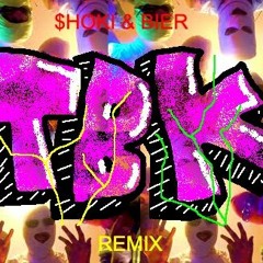 TBK - SHOKI & BIER REMIX