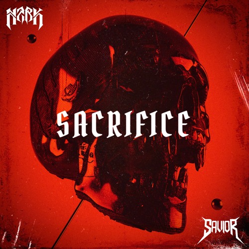 SAVIOR & NZRK - SACRIFICE