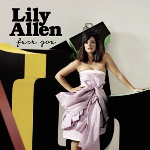 Lily Allen - Fuck You