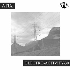 Atix - Electro-Activity-30 (2022.11.10)