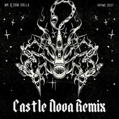 Rhyme Dust (Castle Nova Remix)
