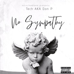 No Sympathy - Tech AKA Don P