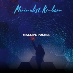 Massive Pusher