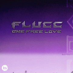 FLUCC - One Free Love (Anthem 2 My Nu Gabbers)