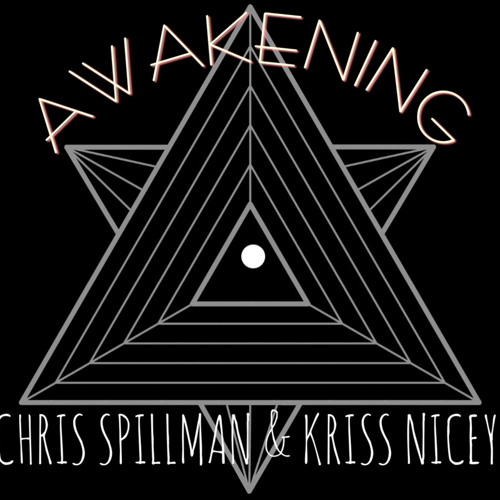 AWAKENING - SPILLMAN & NICEY