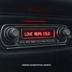 Love Runs Cold (Extended Mix)