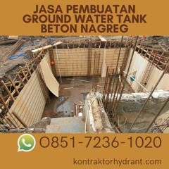 Jasa Pembuatan Ground Water Tank Beton Nagreg BERPENGALAMAN, (0851-7236-1020)