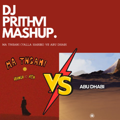 Vanco, Aya X DJ Prithvi - Ma Tnsani (Yalla Habibi) X Abu Dhabi (DJ Prithvi Mashup)