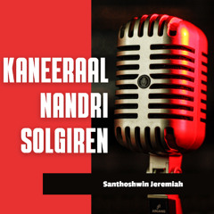 Kaneeraal Nandri Solgiren - Medley Collection