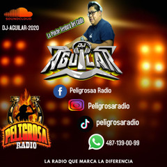 DJ AGUILAR EN VIVO JUNIO 19 PELIGROSA RADIO 2024