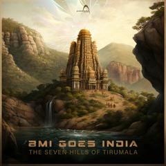 BMI Goes India - The Seven Hills Of Tirumala (PAO1DW389Parabola Music)