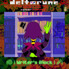 |☹ | Writer's Block |✏| - [Deltarune; The 5same Other Puppet]