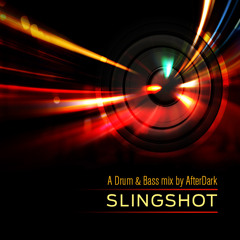Slingshot – A D&B mix