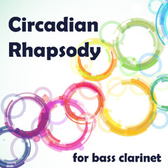 CIRCADIAN RHAPSODY