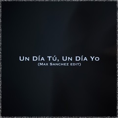 Julio Iglesias - Un Día Tú, Un Día Yo (Max Sanchez Edit) [PRE-VIEW]
