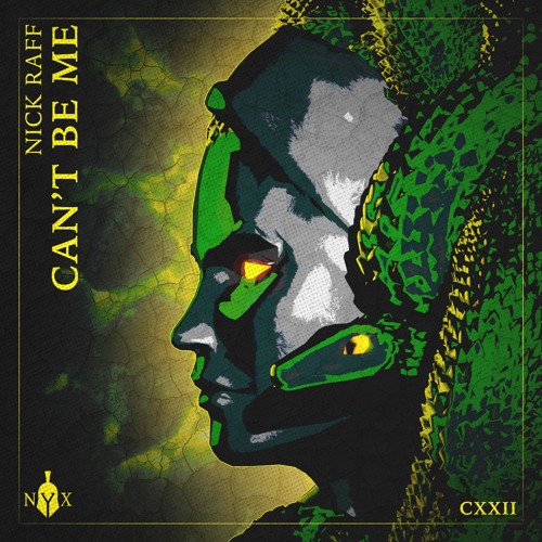 Nick Raff - Can't Be Me