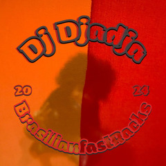 Dj Djadja-BrasilianFastrack