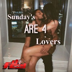 Sunday's Are 4 Lovers Vol.2