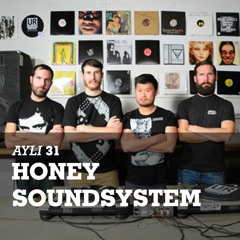 AYLI Podcast #31 - Honey Soundsystem Spring Mix 2014