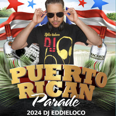 PUERTO RICAN PARADE MIX 2024 DJEDDIELOCO