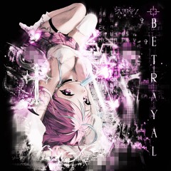 BETRAYAL (OUT NOW)