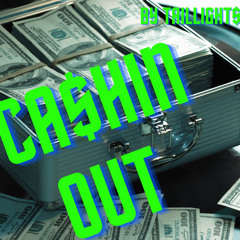 CA$HIN OUT