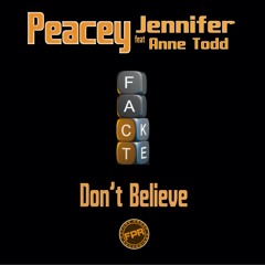 Peacey - Don't Believe (feat Jennifer Anne Todd)