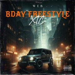 XTC. - BDAY FREESTYLE